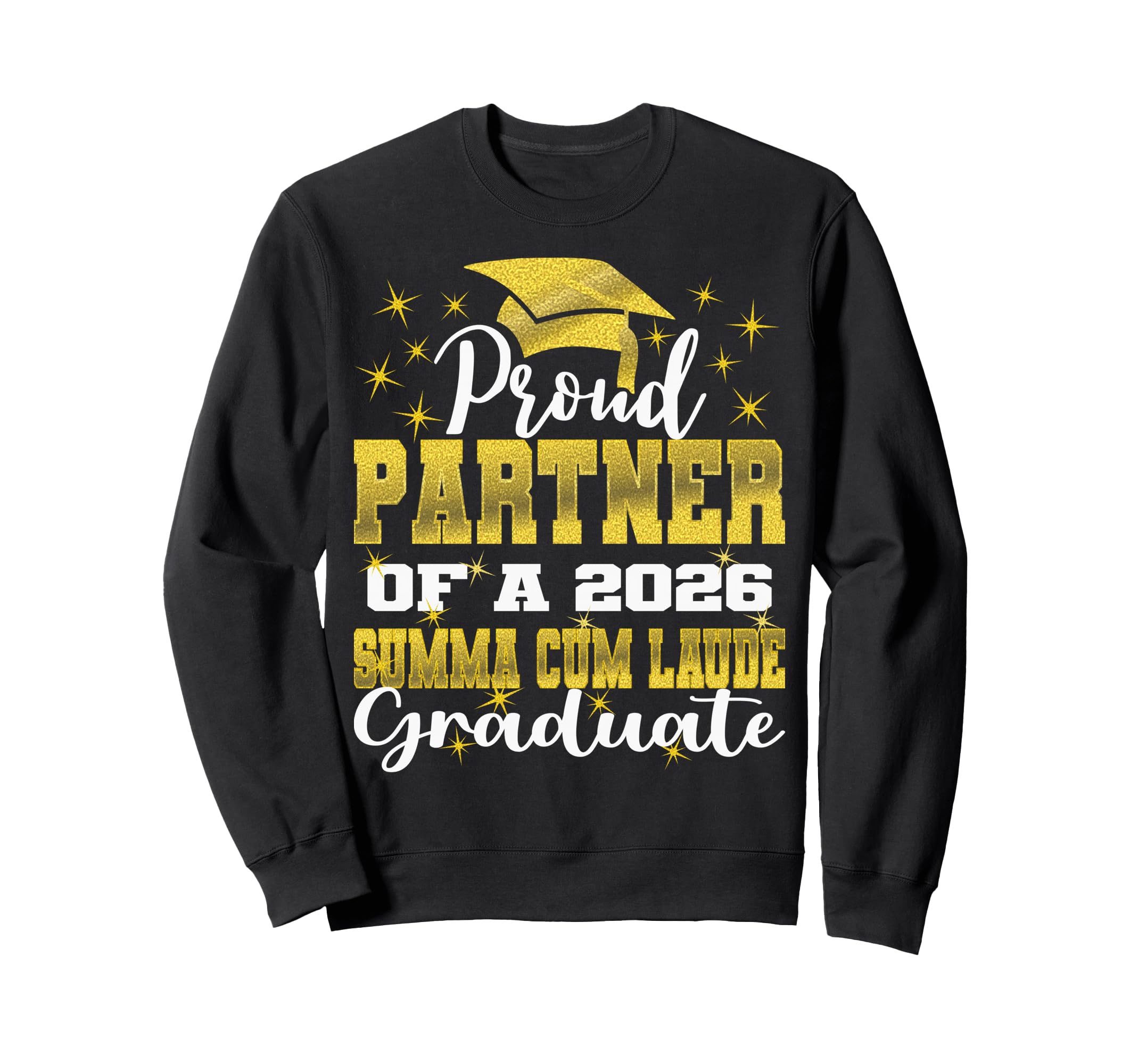 Proud Partner 2026 Summa Cum Laude Sweatshirt - Unique Graphic for Adults - T-Shirt, Sweatshirt, Hoodie
