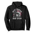 Best Truckin Dad Ever Funny Trucker Hoodie - Novelty Apparel Men Women - T-Shirt, Sweatshirt, Hoodie
