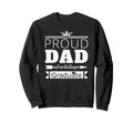 Proud Dad College Graduate Son Daughter Sweatshirt - Novelty Apparel Unisex - T-Shirt, Sweatshirt, Hoodie