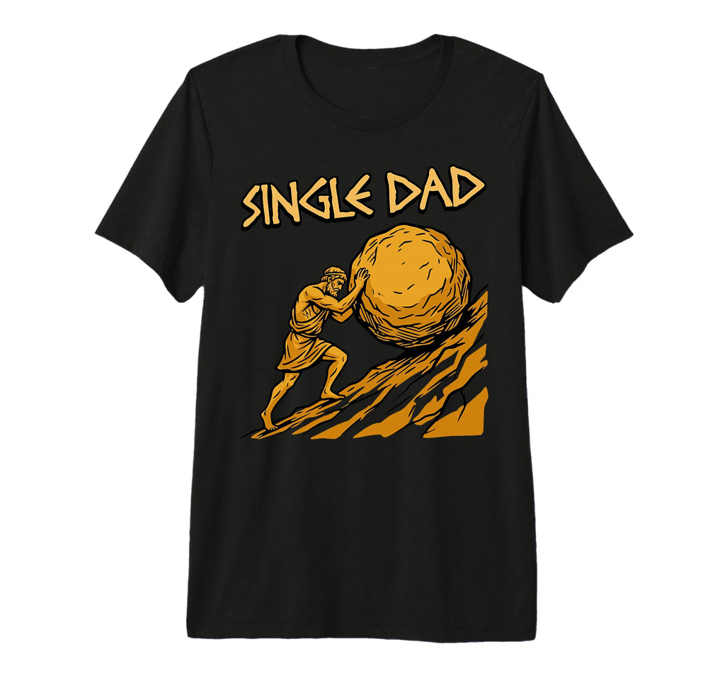 Single Dad Sisyphus Pushing Rock Tri T-Shirt - Graphic Print Men Women - T-Shirt, Sweatshirt, Hoodie