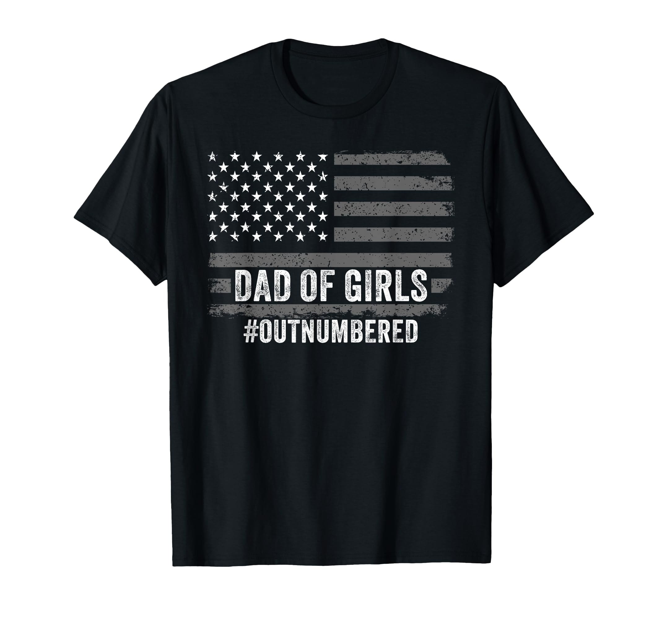 Dad Outnumbered Fathers Day 2025 Dad T-Shirt - Aesthetic Graphic Men Women - T-Shirt, Sweatshirt, Hoodie
