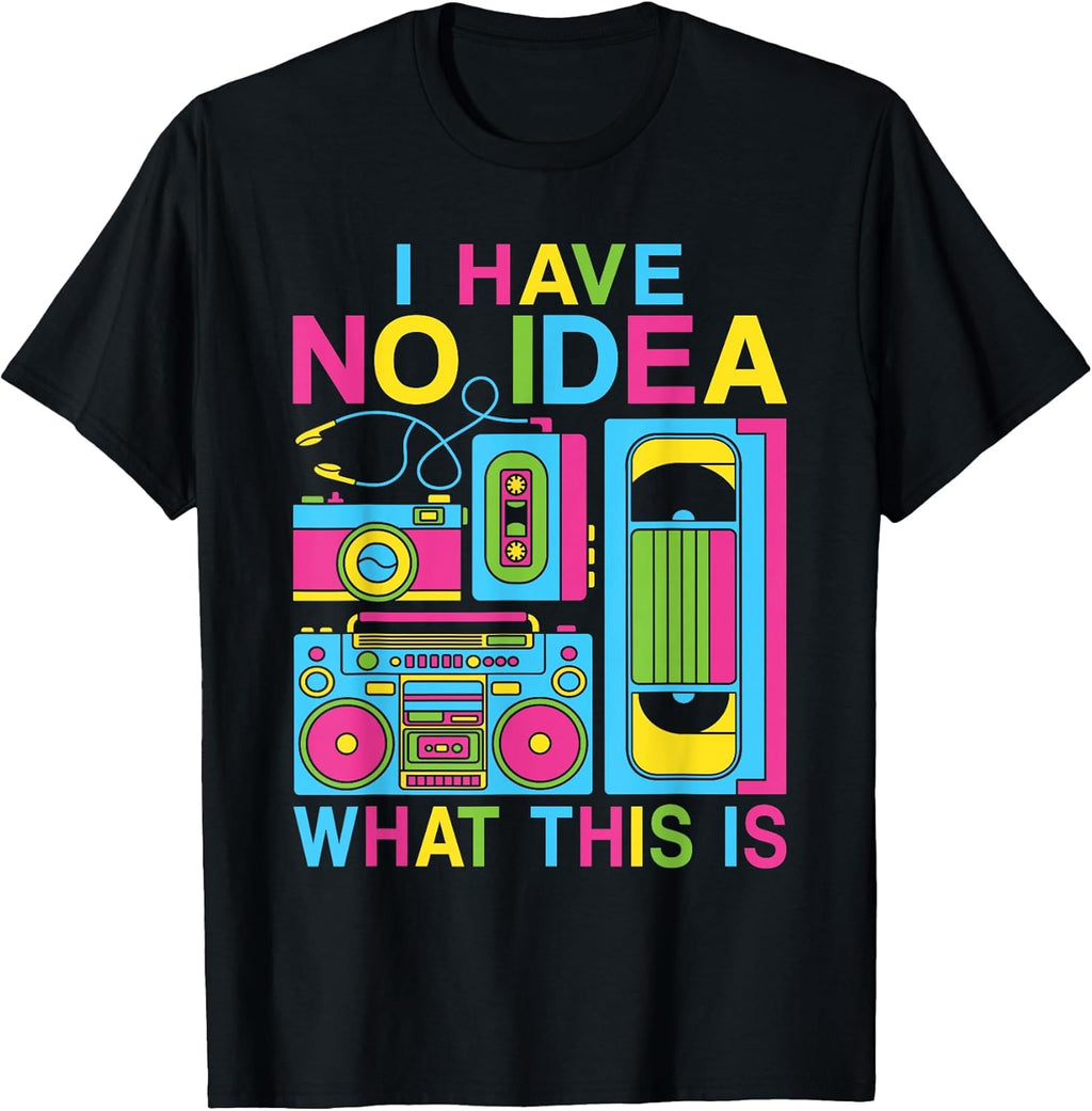 I Have No Idea What This is 80s 90s Outfit Boys Girls - Adult & Kids T-Shirts, Sweatshirts & Hoodies apparel design preview 1