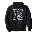 Why Walk When You Can Cartwheel Hoodie - Streetwear Style Unisex - T-Shirt, Sweatshirt, Hoodie