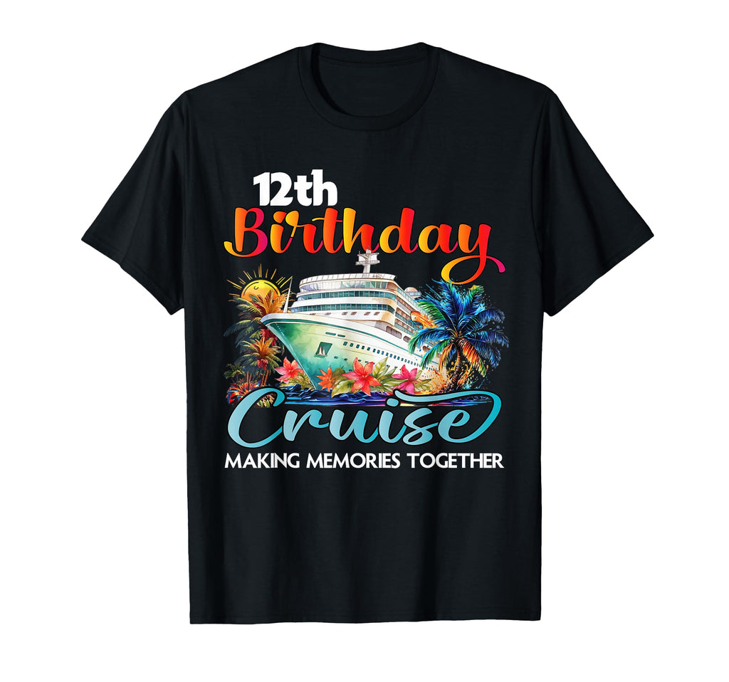 12Th Birthday Cruise 2026 Family Cruise T-Shirt - Trendy Graphic Unisex - T-Shirt, Sweatshirt, Hoodie