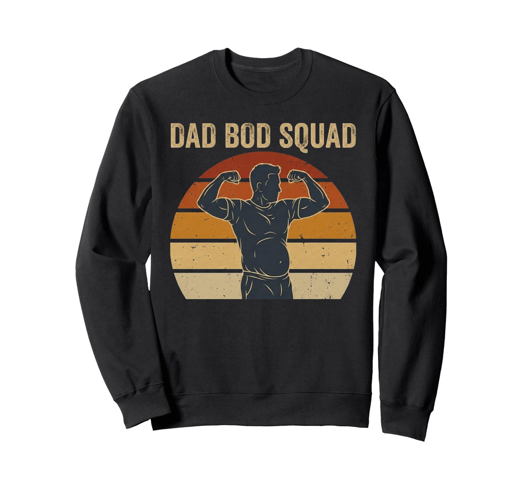 Dad Bod Squad Funny Flexing Papa Sweatshirt - Fun Novelty Design Unisex - T-Shirt, Sweatshirt, Hoodie
