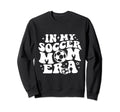 My Soccer Mom Era Sweatshirt - Aesthetic Graphic for Adults - T-Shirt, Sweatshirt, Hoodie