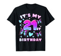 21St Birthday 21 Years T-Shirt - Casual Everyday Wear Men Women - T-Shirt, Sweatshirt, Hoodie