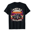 Im Not Old Im Car Hot Rod Dad T-Shirt - Fun Novelty Design Men Women - T-Shirt, Sweatshirt, Hoodie