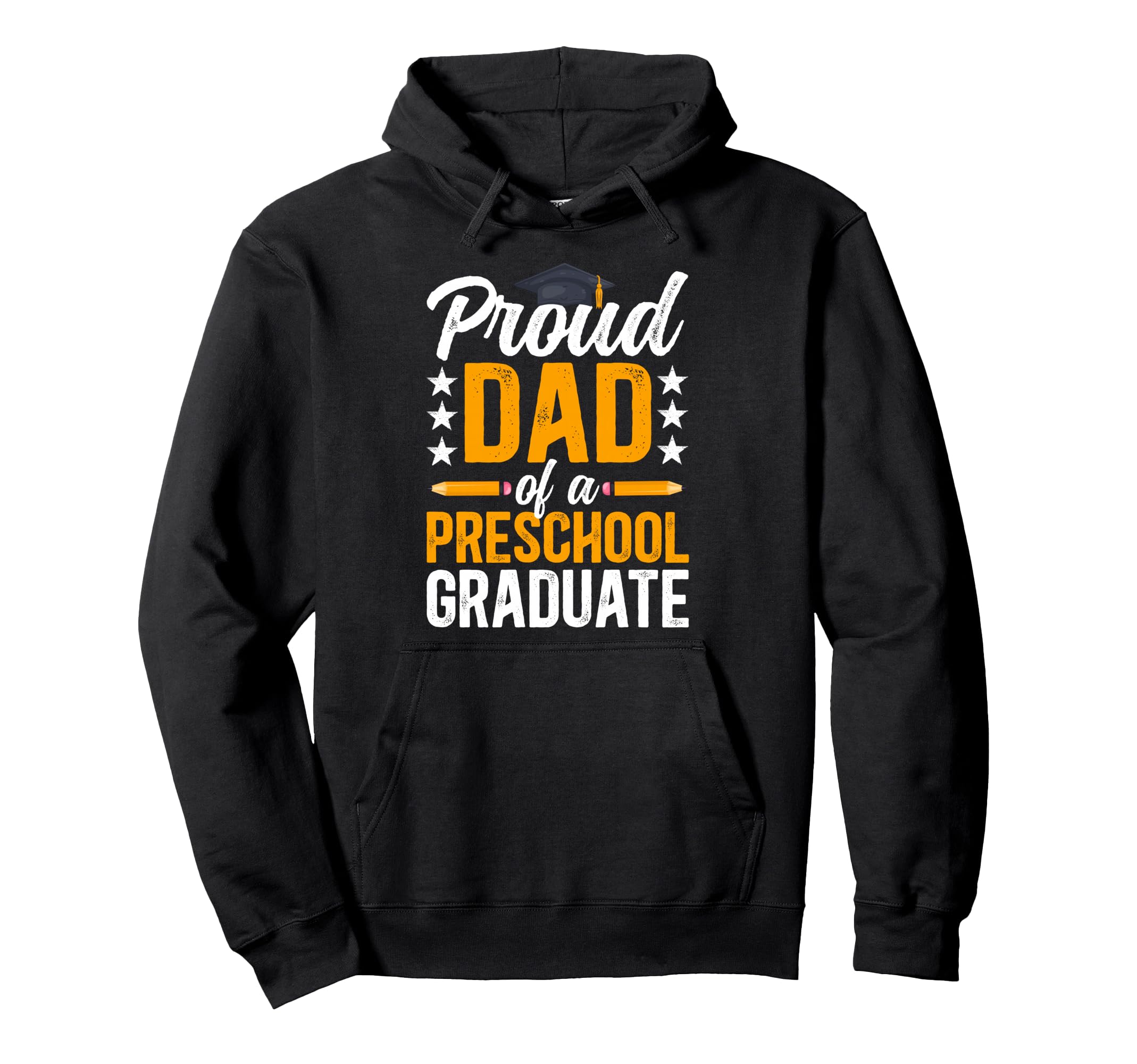 Proud Dad Preschool Graduate Dad Pre K Hoodie - Novelty Apparel Unisex - T-Shirt, Sweatshirt, Hoodie