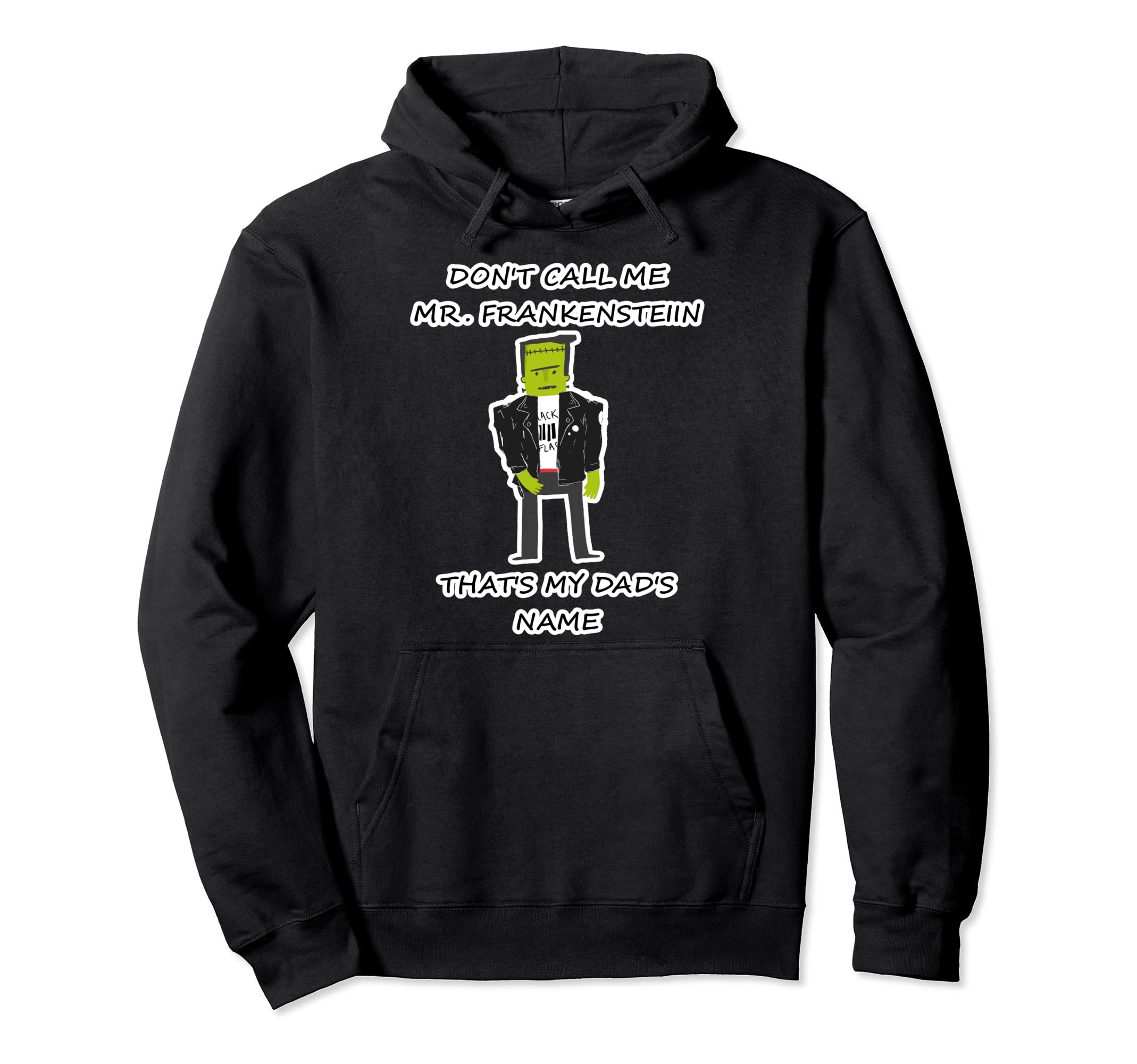 Funny Frankenstein Monster Dad Joke Hoodie - Aesthetic Graphic Unisex - T-Shirt, Sweatshirt, Hoodie