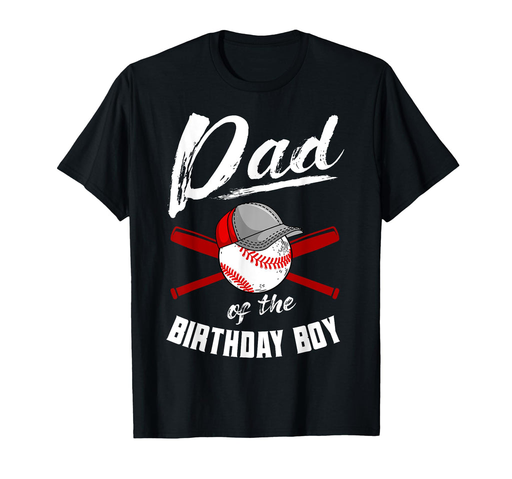 Dad Birthday Baseball Bday Party T-Shirt - Aesthetic Graphic Unisex - T-Shirt, Sweatshirt, Hoodie