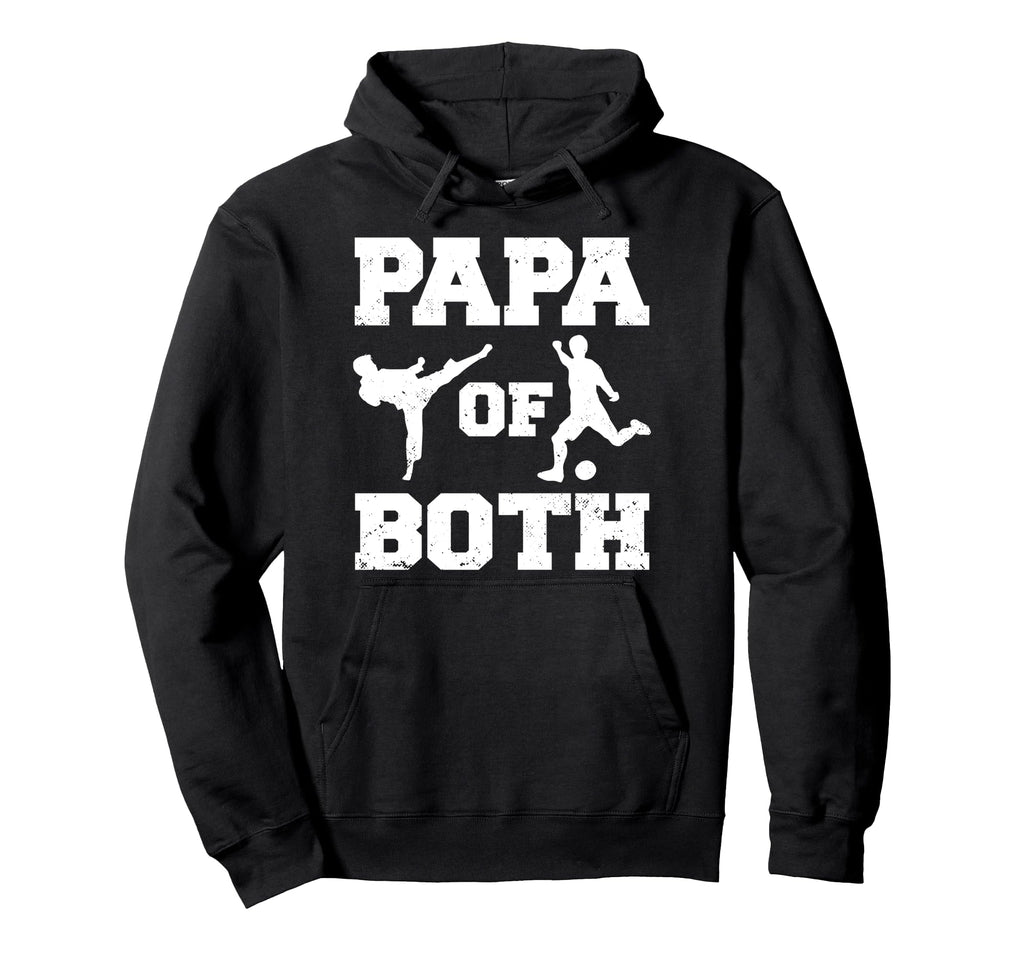 Papa Both Funny Soccer And Taekwondo Hoodie - Custom Art Print Men Women - T-Shirt, Sweatshirt, Hoodie