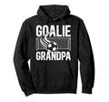 Soccer Goalie Grandpa Soccer Keeper Hoodie - Trendy Graphic Unisex - T-Shirt, Sweatshirt, Hoodie