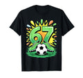 67 Six Seven Soccer Football Funny Meme T-Shirt - Trendy Graphic Men Women - T-Shirt, Sweatshirt, Hoodie