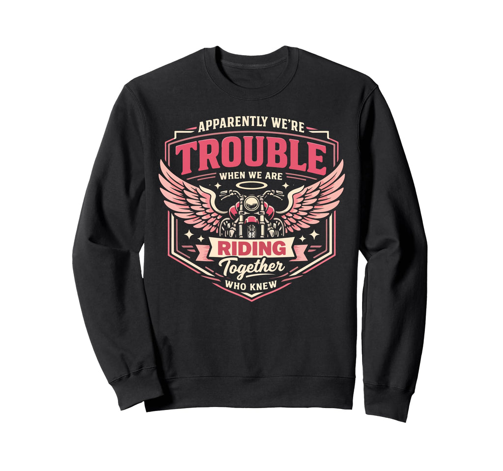 Motorcycle Biker Friends Sweatshirt - Casual Everyday Wear Men Women - T-Shirt, Sweatshirt, Hoodie