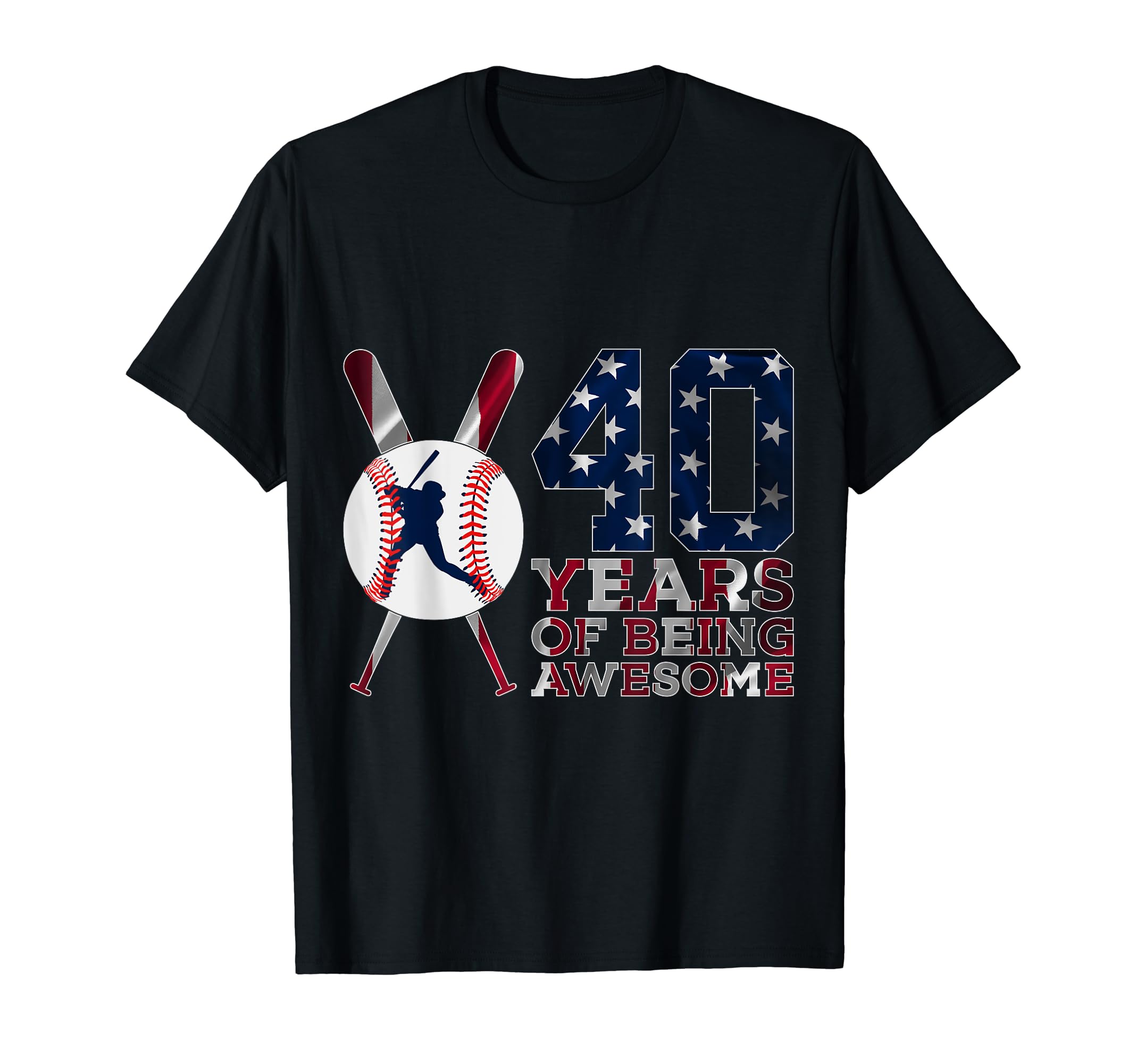 40 Years Being Awesome Baseball 40Th T-Shirt - Streetwear Style Unisex - T-Shirt, Sweatshirt, Hoodie