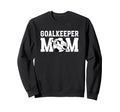 Soccer Goalkeeper Mom Soccer Keeper Sweatshirt - Aesthetic Graphic Unisex - T-Shirt, Sweatshirt, Hoodie
