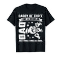 Daddy Three Family Matching Funny Fathers T-Shirt - Novelty Apparel Unisex - T-Shirt, Sweatshirt, Hoodie