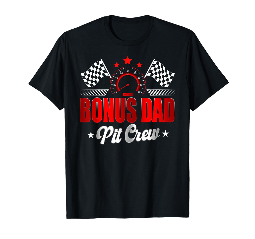 Bonus Dad Pit Crew Race Car T-Shirt - Aesthetic Graphic for Adults - T-Shirt, Sweatshirt, Hoodie