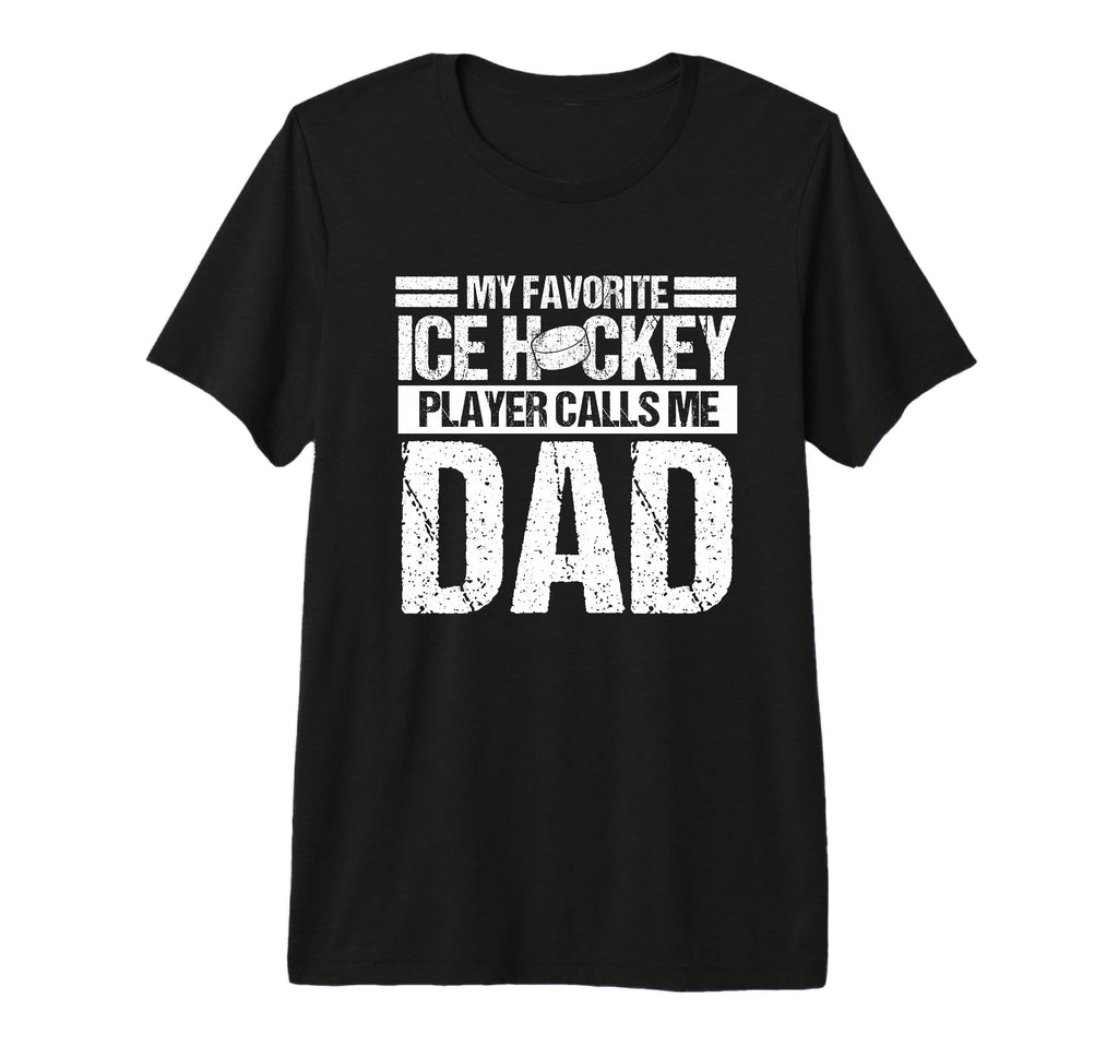 My Favorite Ice Hockey Player Calls T-Shirt - Aesthetic Graphic for Adults - T-Shirt, Sweatshirt, Hoodie