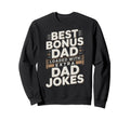 Best Bonus Dad Step Parent Stepfather Sweatshirt - Trendy Graphic Unisex - T-Shirt, Sweatshirt, Hoodie