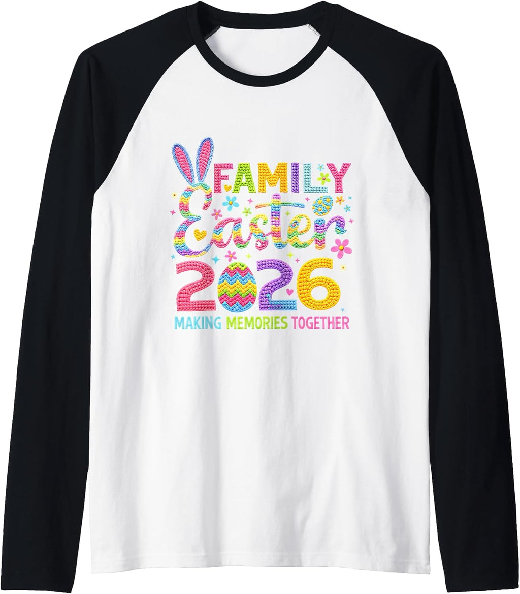 2026 Family Easter Making Memories Bunny Raglan - Adult & Kids T-Shirts, Sweatshirts & Hoodies apparel design preview 1