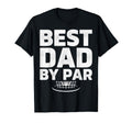 Funny Disc Golf Player Best Dad Par T-Shirt - Minimalist Print for Adults - T-Shirt, Sweatshirt, Hoodie