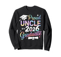 Proud Uncle Class 2026 Graduate Sweatshirt - Fun Novelty Design Men Women - T-Shirt, Sweatshirt, Hoodie