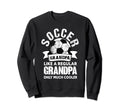 Soccer Grandpa Soccer Player Funny Sweatshirt - Graphic Print Men Women - T-Shirt, Sweatshirt, Hoodie