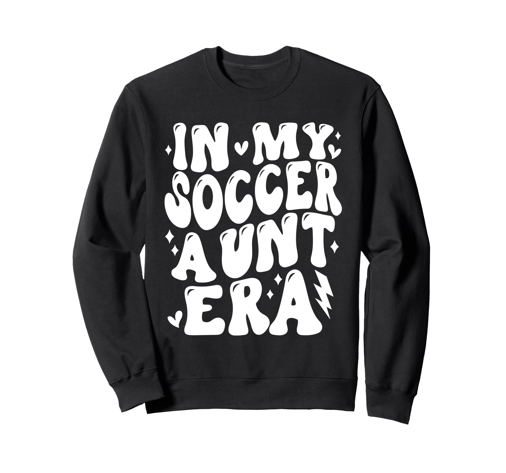 My Soccer Aunt Era Funny Sweatshirt - Casual Everyday Wear Men Women - T-Shirt, Sweatshirt, Hoodie