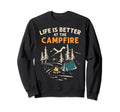 Camper Camp Camping Campfire Life Is Sweatshirt - Unique Graphic Unisex - T-Shirt, Sweatshirt, Hoodie