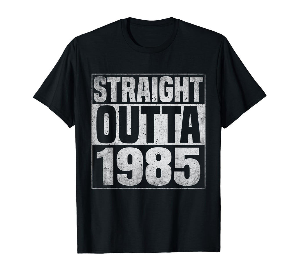 Straight Outta 1985 Years Birth T-Shirt - Unique Graphic for Adults - T-Shirt, Sweatshirt, Hoodie