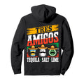 Tres Amigos Tequila Salt Lime Proud Hoodie - Fun Novelty Design Unisex - T-Shirt, Sweatshirt, Hoodie
