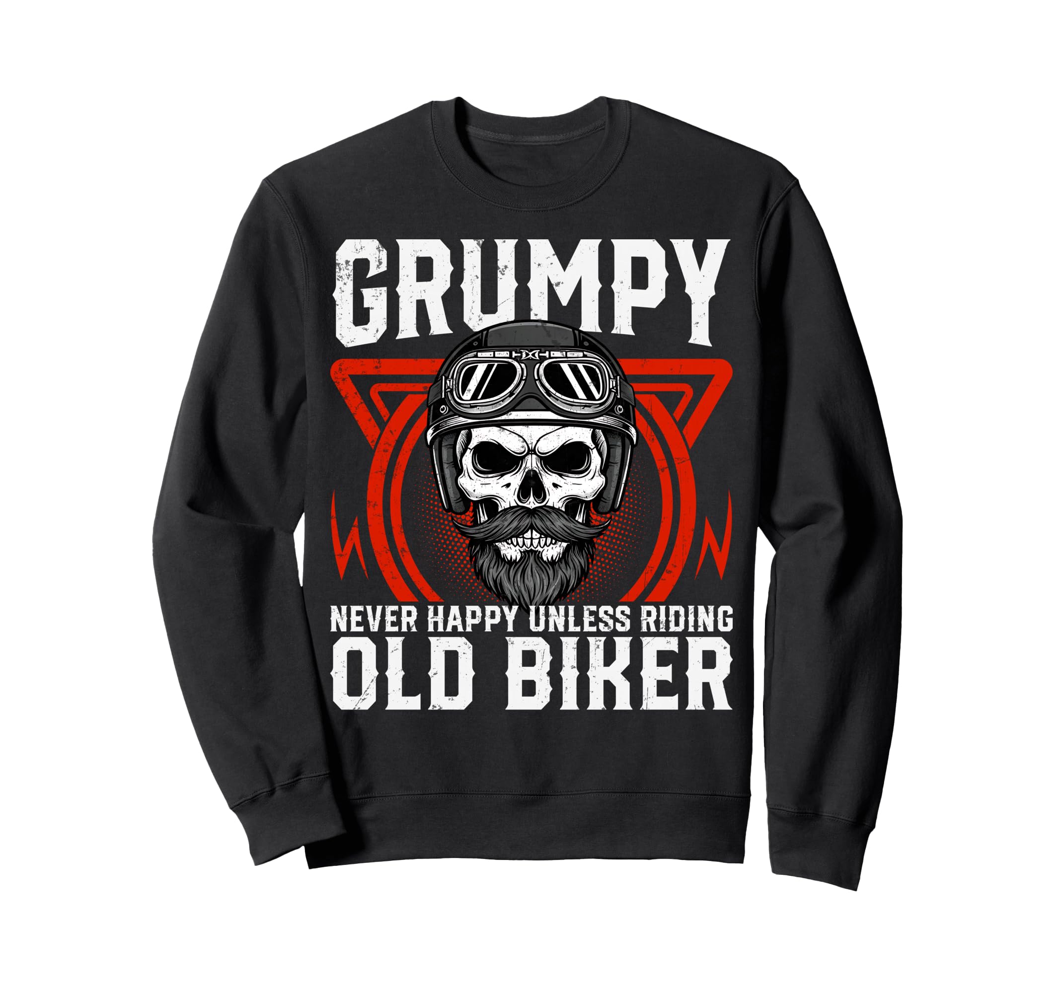 Grumpy Old Biker Skull Motorcycle Sweatshirt - Custom Art Print for Adults - T-Shirt, Sweatshirt, Hoodie