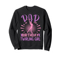 Dad Birthday Twirling Family Sweatshirt - Casual Everyday Wear Men Women - T-Shirt, Sweatshirt, Hoodie