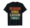 Im Carson Doing Carson Things Funny T-Shirt - Custom Art Print Unisex - T-Shirt, Sweatshirt, Hoodie