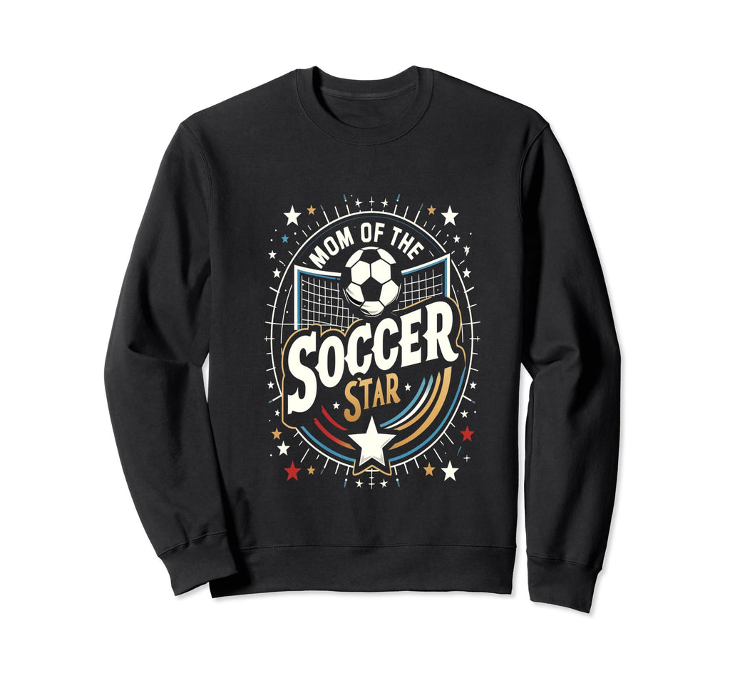 Soccer Birthday Birthday Mom Sweatshirt - Fun Novelty Design Men Women - T-Shirt, Sweatshirt, Hoodie