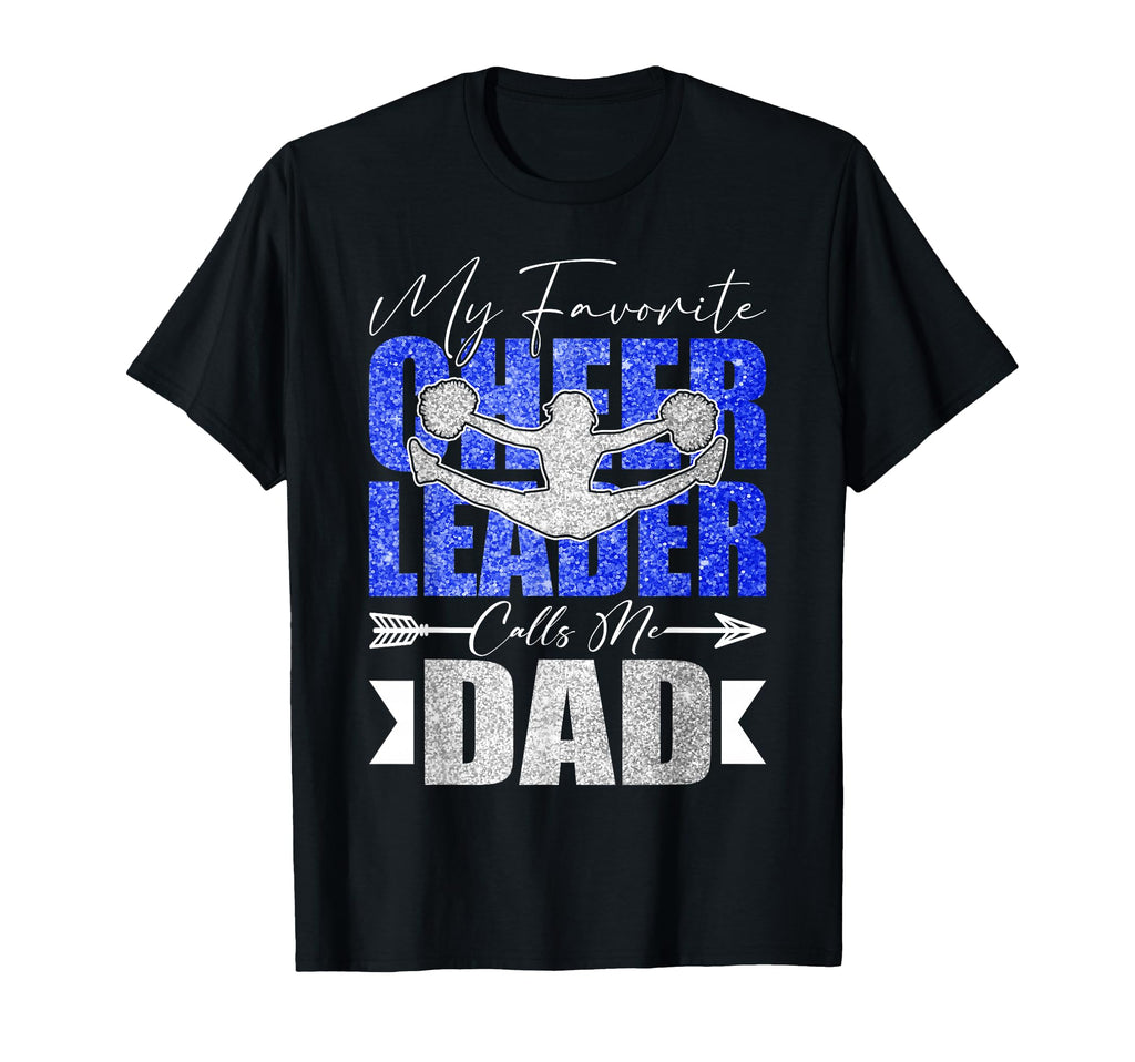 My Favorite Cheerleader Calls Me Dad T-Shirt - Minimalist Print Unisex - T-Shirt, Sweatshirt, Hoodie