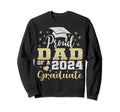 Super Proud Dad 2024 Graduate Sweatshirt - Casual Everyday Wear Men Women - T-Shirt, Sweatshirt, Hoodie
