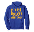 Blue And Gold Game Day Group High Hoodie - Fun Novelty Design for Adults - T-Shirt, Sweatshirt, Hoodie