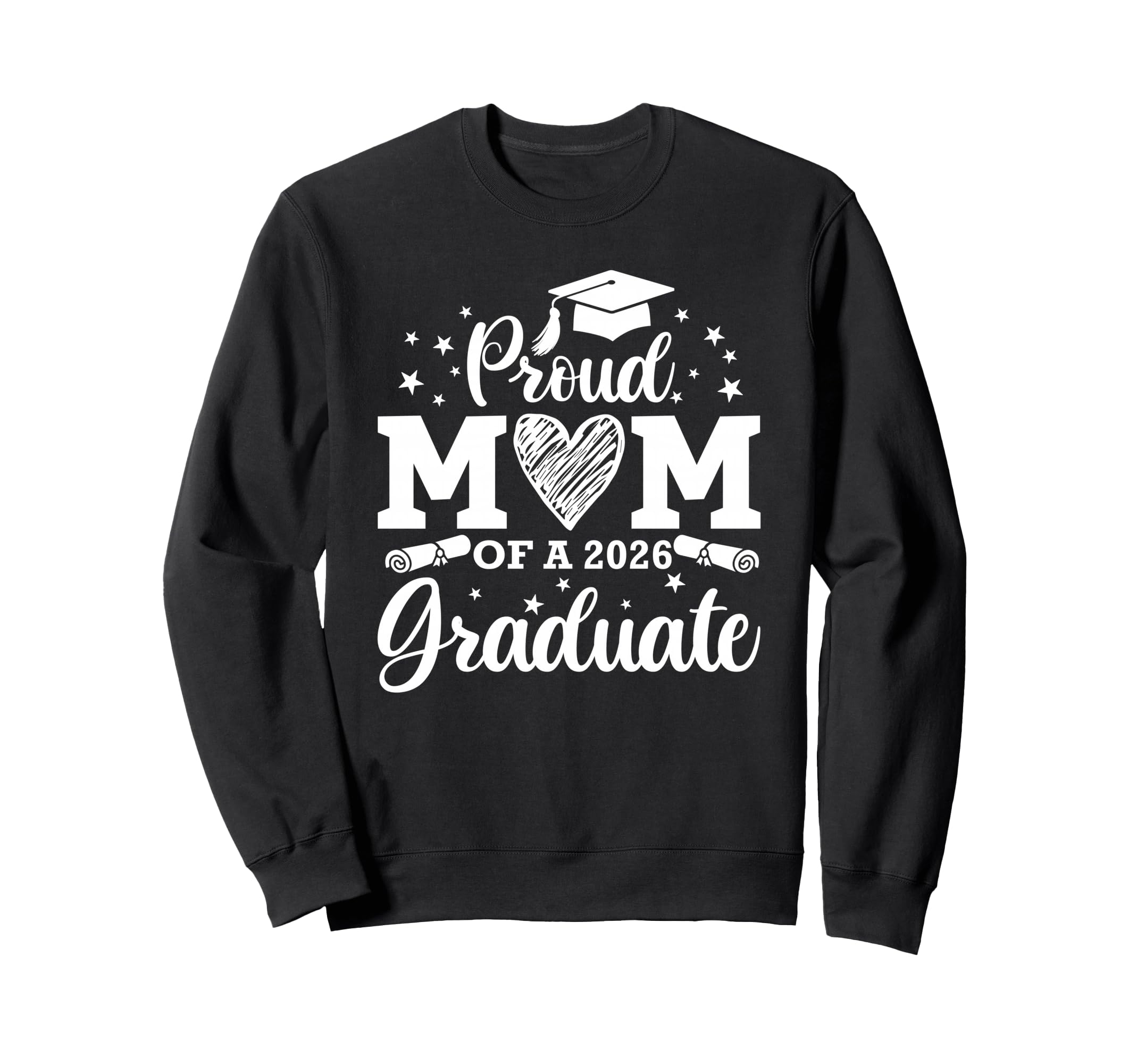 Proud Mom 2026 Graduate Senior Sweatshirt - Fun Novelty Design Unisex - T-Shirt, Sweatshirt, Hoodie