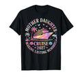 Mother Daughter Cruise 2027 Vacation T-Shirt - Novelty Apparel for Adults - T-Shirt, Sweatshirt, Hoodie