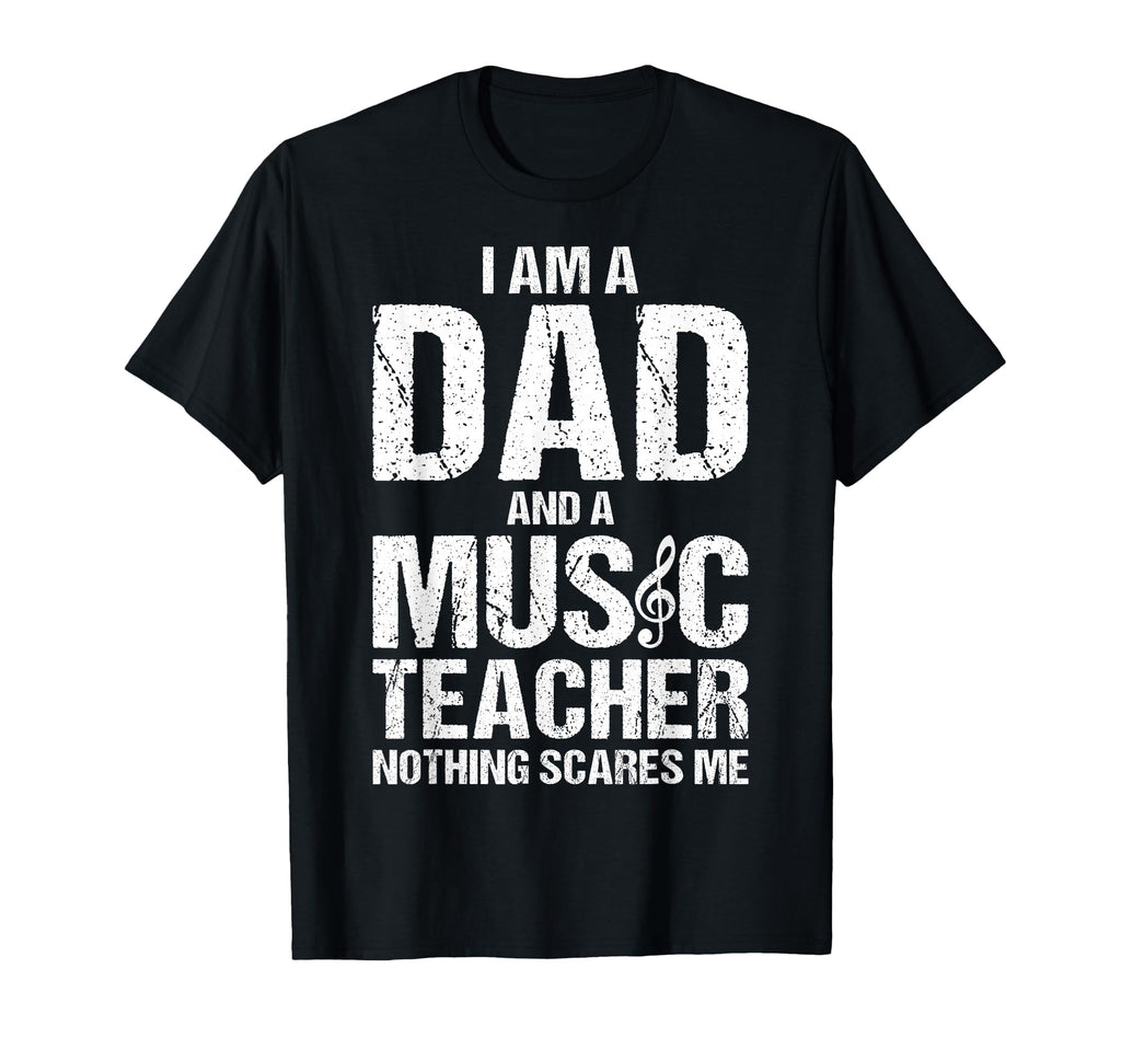 Im Dad And Music Teacher Fathers Day T-Shirt - Custom Art Print for Adults - T-Shirt, Sweatshirt, Hoodie