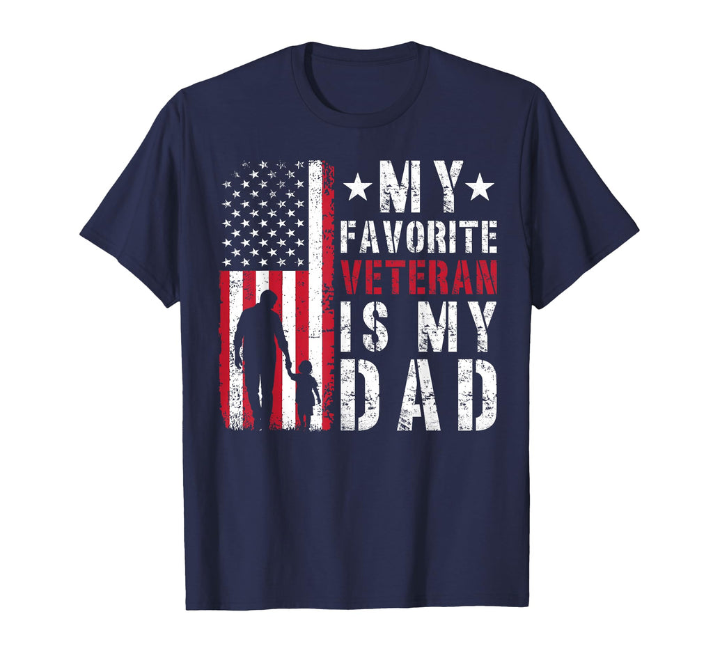 My Favorite Veteran Is My Dad T-Shirt - Streetwear Style Unisex - T-Shirt, Sweatshirt, Hoodie