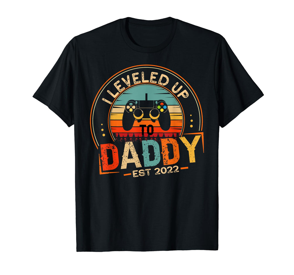 I Leveled Up To Daddy 2022 New Daddy T-Shirt - Novelty Apparel for Adults - T-Shirt, Sweatshirt, Hoodie