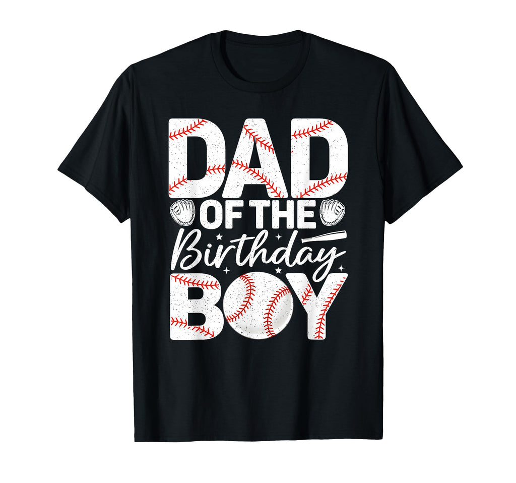 Dad Birthday Matching Baseball T-Shirt - Fun Novelty Design Unisex - T-Shirt, Sweatshirt, Hoodie