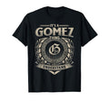 Its Gomez Thing You Wouldnt Understand T-Shirt - Novelty Apparel Unisex - T-Shirt, Sweatshirt, Hoodie