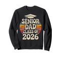 Senior Dad Class 2026 Graduate Sweatshirt - Fun Novelty Design Unisex - T-Shirt, Sweatshirt, Hoodie