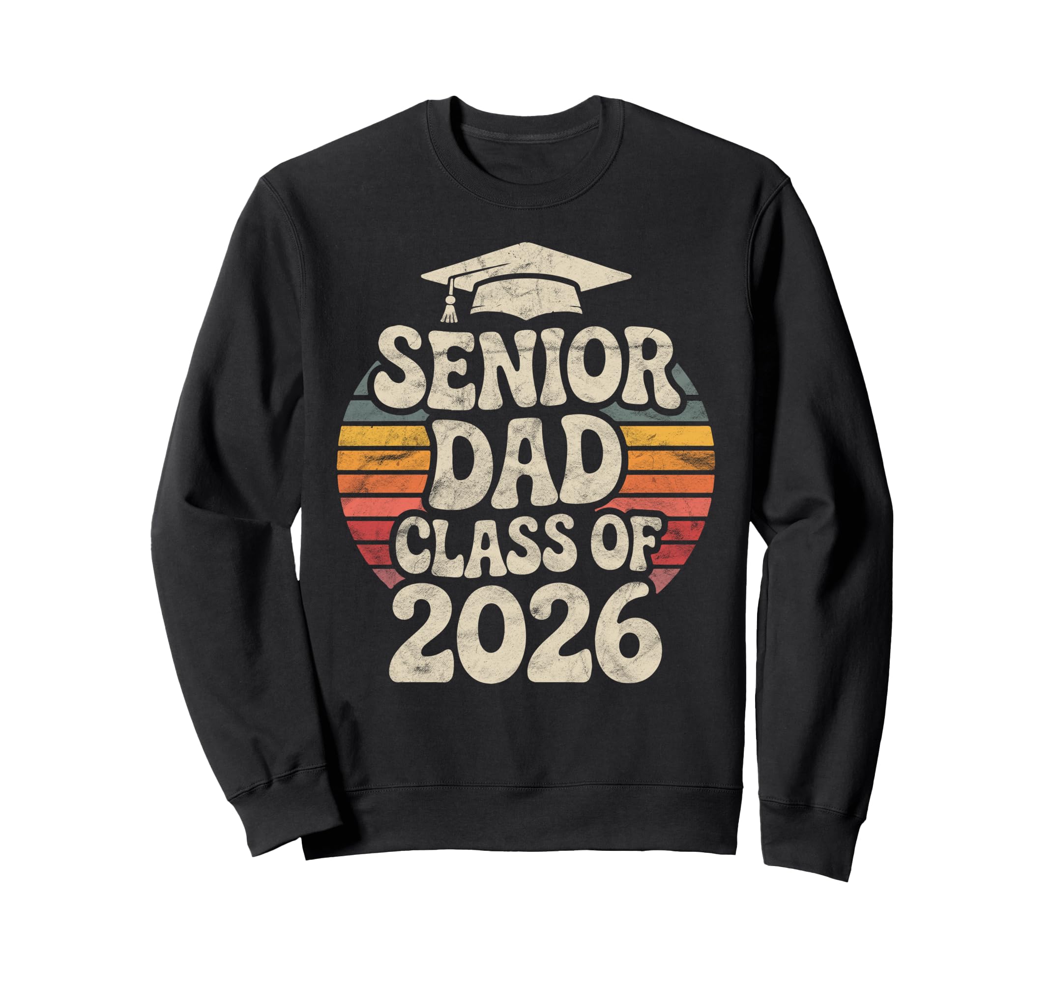 Senior Dad Class 2026 Graduate Sweatshirt - Fun Novelty Design Unisex - T-Shirt, Sweatshirt, Hoodie