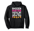 Soccer Sister Funny Soccer Players Hoodie - Novelty Apparel for Adults - T-Shirt, Sweatshirt, Hoodie